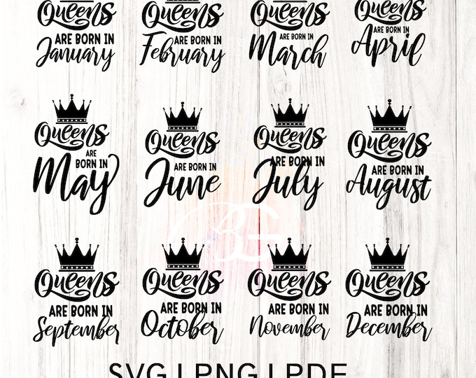 Birthday Bundle Png, Queens  are born SVG set of 12, Afro Svg, Dope Svg, Queen's Crown Svg, Queen SVG, Queens birthday months Typography