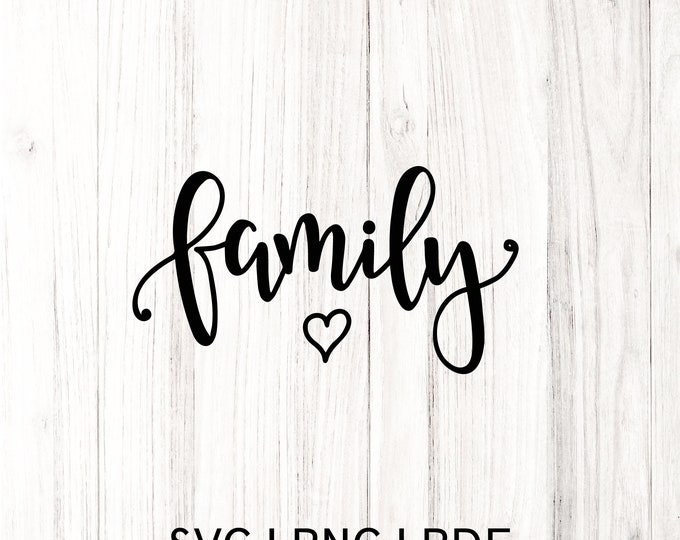 Family cursive SVG, Family SVG, Family Wall Decor, Family Design svg, Hand-lettered Family Design svg, Word Art svg, Cut File Cricut