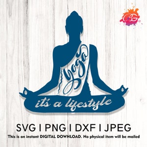 ヨガはライフスタイル、瞑想 SVG パック - Cricut および Silhouette 用のマインドフルネス カット ファイル、ヨガ SVG png dxf、禅の室内装飾用のナマステ SVG