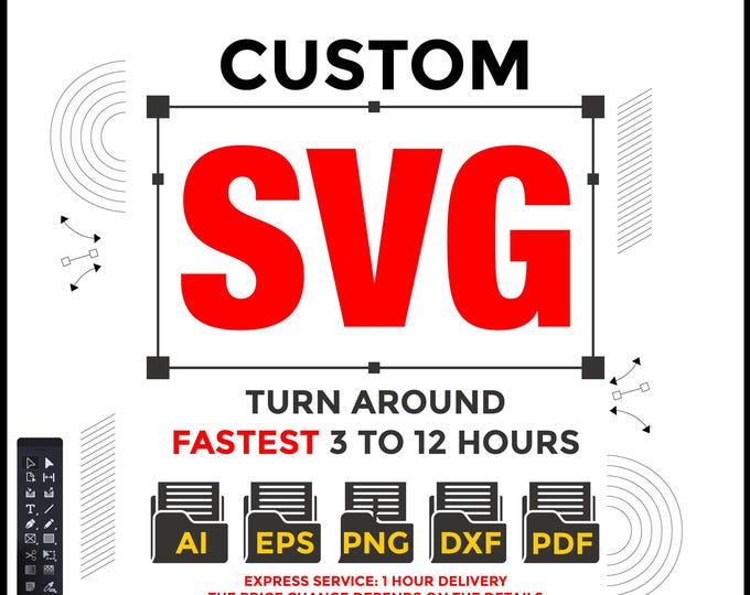 Custom SVG Design Service, Personalized Vector File, Fast Turnaround 3–12 Hours, PNG DXF, Cricut Silhouette & Laser Projects