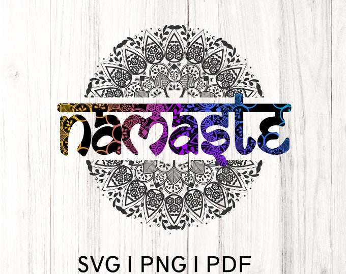 Namaste svg, yoga mandala svg, Namaste Cut File, Yoga svg, Zen svg, Buddhism svg, colorful Kundalini svg, Meditation svg, Cricut, Silhouette