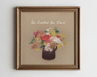 Be Rooted In Love Bible Verse Floral Vintage Ephesians 3 14 (Digital Download)