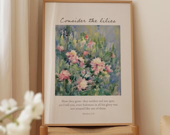 Consider the Lilies Matthew 6:28 Vintage Floral Painting Cottagecore Christian Art Print (Digital Download)