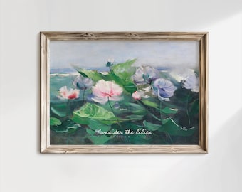 Consider the lilies how they grow Vintage Painting Christian Scriptures Art Modern Christian Home Decor Biblical Prints Matthew 6:25-26