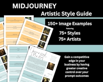 Mid Journey Prompt - Artistic Style Guide with 150+ image examples. Digital Download to assist with creating AI Art.