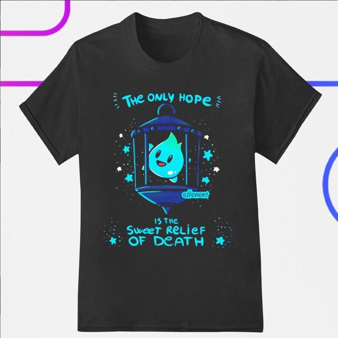 Lumalee Shirt, the Only Hope is the Sweet Relief of Death Shirt, Star