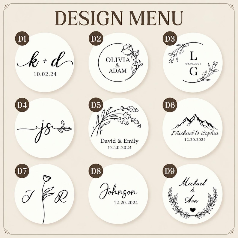 May include: A design menu featuring nine circular white labels with black ink graphics and text. Each label displays unique combinations of names, dates, and botanical or mountain illustrations, labeled D1 through D9 for customization options.