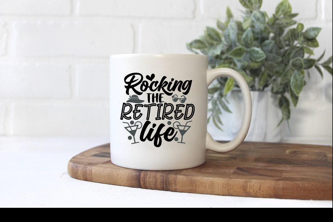 Retired Rocker Mug Rocking the Retired Life Ceramic Mug, 11 Oz or 15 Oz - Etsy