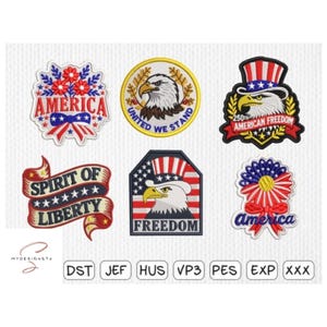 May include: A selection of embroidered patches featuring patriotic designs. The patches display an eagle, the words "America," "Spirit of Liberty," and "Freedom," in red, white, and blue. The patches are in various shapes, including a circle, a banner, and a shield.