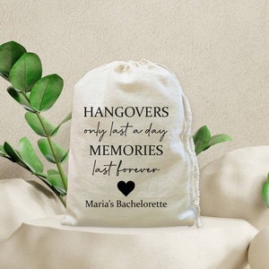 Hangovers Last a Day Memories Last Forever, Bachelorette Party Favor Bags, Hangover Kit, Recovery Kit, Bridal Shower Bags, Birthday Bags