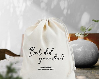 Aber bist du gestorben? - But Did You Die Hangover Kit - Hangover Recovery Kit - But Did You Die Bag - Custom Bachelorette Bags - Custom Hangover