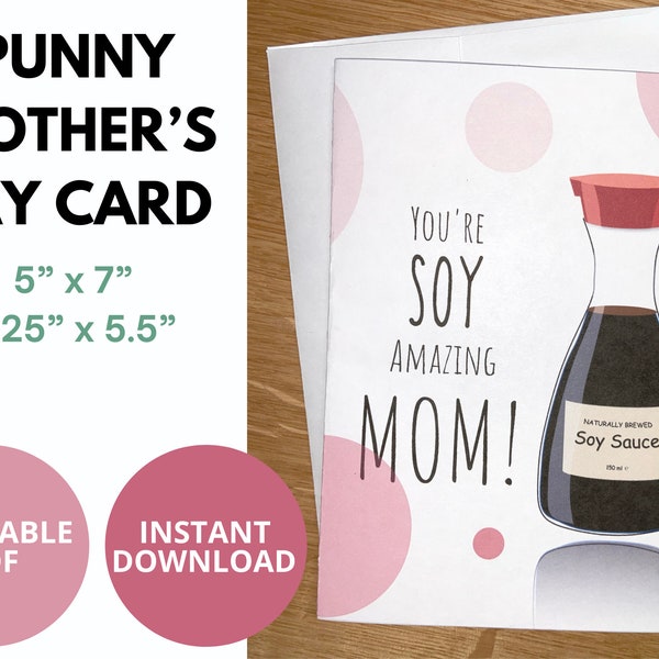 Punny Printable Mothers Day Card | You're SOY Amazing MOM | Great gift for the Worlds Best Mom - Illustrated Asian Food Soya Sauce Letter