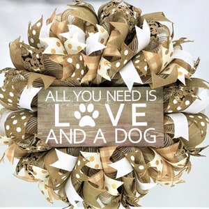 All You Need Is Love and A Dog Wreath, Dog Wreath, Paw Print Wreath, Dog Decor, Pet Decor, Dog Lovers Wreath, Home Decor, Dog Love Wreath