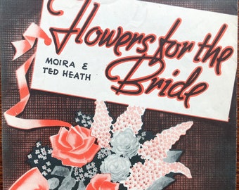 Flowers For The Bride, Wedding themed sheet music 1943