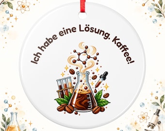 Chemist Gift Ornament, Funny Coffee Chemistry Hanging Decor, Flat Ceramic Ornament, Gift for Lab Tech, Chemistry Teacher, Coworker