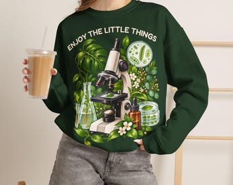 Biology Sweatshirt, Enjoy the Little Things Microscope Crewneck, Unisex Science Sweater, Gift for Biologist, Lab Tech, Teacher
