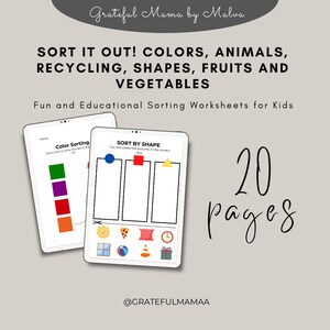 May include: A set of 20 printable worksheets for children to practise sorting by colour, shape, and category. The worksheets feature colourful illustrations of fruits, vegetables, animals, and more. The text on the worksheets reads "Colour Sorting" and "Sort by Shape".