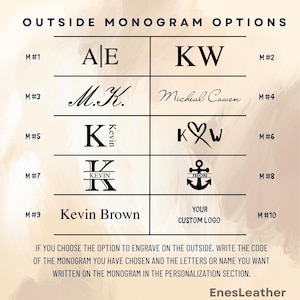 May include: Image showcasing monogram options for engraving. Includes various designs with letters, names, and a custom logo option. Text reads "OUTSIDE MONOGRAM OPTIONS" and "EnesLeather". Instructions are provided for personalization.