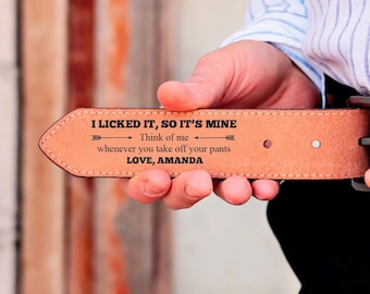 I Licked It, So It's Mine, Personalized Engraved Leather Belt, Fathers Day Gift For Husband, Anniversary Gift for Wife, Men, Boyfriend