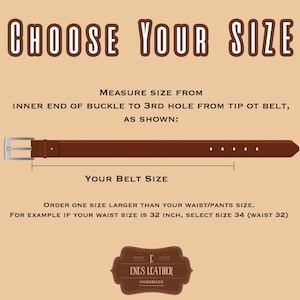 May include: A brown leather belt with a silver buckle, displayed with text that reads "CHOOSE YOUR SIZE." The image provides instructions on how to measure belt size, including the text "YOUR BELT SIZE" and "ORDER ONE SIZE LARGER THAN YOUR WAIST/PANTS SIZE."