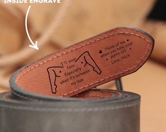 I Love Your Face Especially When It's Between My Legs Belt, Custom Engraved Leather Belt, Funny Valentines Day Gift for Boyfriend, Husband