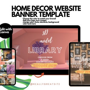 May include: A computer screen mockup displaying a website banner template for a home decor website. The banner features a pink background with a 3D model library and a call to action to choose now. A tablet mockup shows a banner with a sale announcement and a call to action to shop now. The text "@REALLYGREATSITE" is at the bottom of the screen.