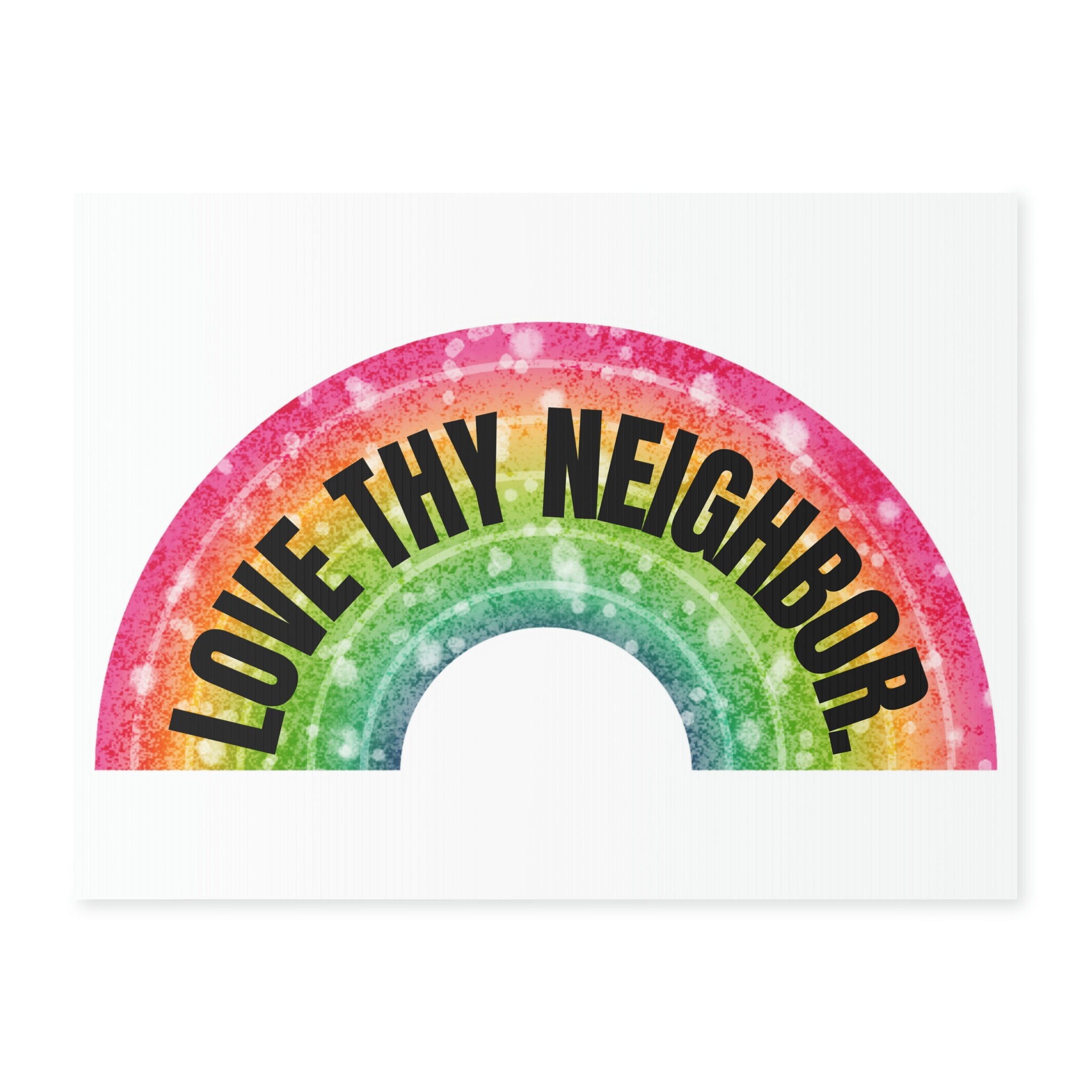 Love Thy Neighbor LGBTQIA+ ally yard sign | Pride | Gay | Transgender