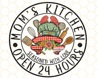 Mom's Kitchen Open 24 Hours PNG: Retro Kitchen Design (Digital Download)