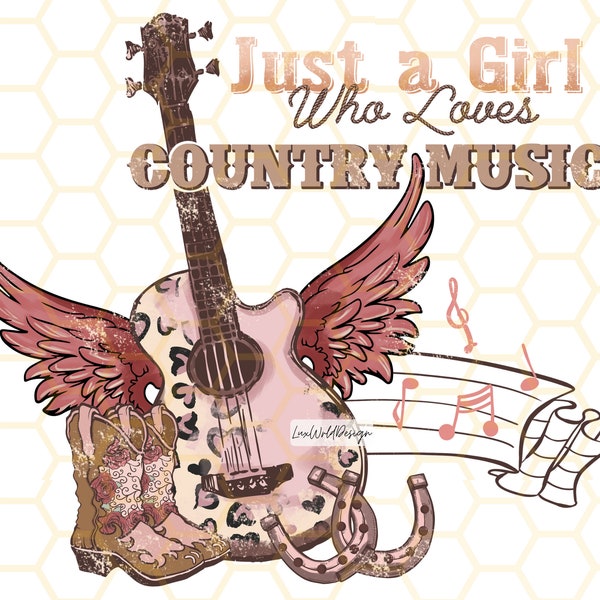 Just A Girl Who Loves Country Music PNG | Country png | Western Png | Country Girl png | Western Sublimation png | Digital Design Download