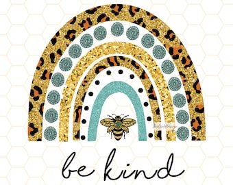 Be Kind Bee Rainbow PNG: Sublimation Design (Digital Download)
