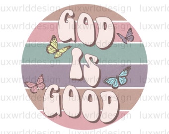 God Is Good PNG: Faith Clipart, Christian Sublimation (Digital Download)