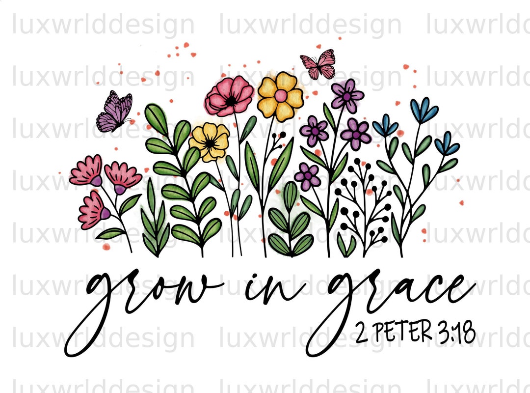 Grow in Grace PNG | Faith Clipart | Faith Png | Jesus Png | Sublimation ...