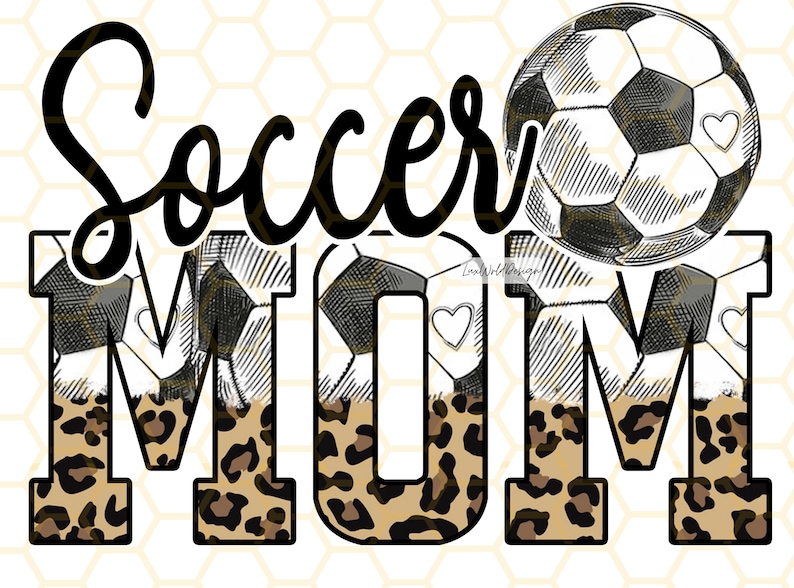 K&ouml;nnte beinhalten: Schwarzwei&szlig;grafik eines Fu&szlig;balls mit dem Wort "Soccer" dar&uuml;ber und dem Wort "MOM" darunter. Die Buchstaben in "MOM" sind mit einem Leopardenmuster gef&uuml;llt.