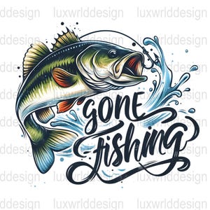 May include: A colorful illustration of a bass fish jumping out of the water with a fishing hook in its mouth. The text "Gone Fishing" is written in a stylized font below the fish.