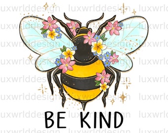 Be Kind Bee PNG: Floral Mental Health Design (Digital Download)