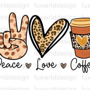 Peace Love Coffee Leopard Print PNG: Sublimation Design (Digital Download)