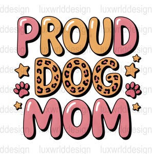 Proud Dog Mom PNG: Leopard Print Design (Digital Download)