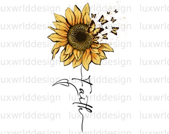 Faith Sunflower PNG: Butterfly Sublimation Design (Digital Download)