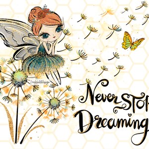 Never Stop Dreaming PNG | Fairy png | Dandelion png | Dandelion Blowing png | Flowers png | Sublimation Design | Digital Design Download image 1