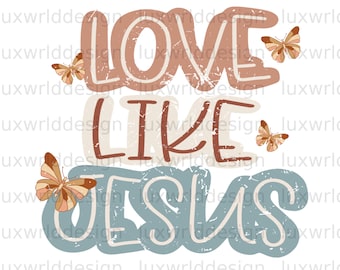 Love Like Jesus PNG: Retro Faith Clipart (Digital Download)