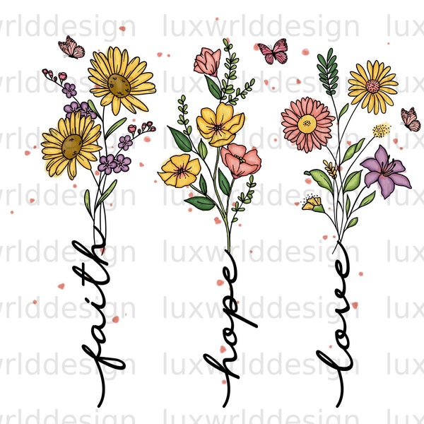 Faith Hope Love Wildflowers PNG | Faith Clipart | Faith png | Sublimation Design | Digital Download | Christian Quotes | Religious Png