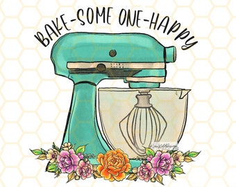 Bake Someone Happy PNG: Funny Kitchen Mixer Design (Digital Download)