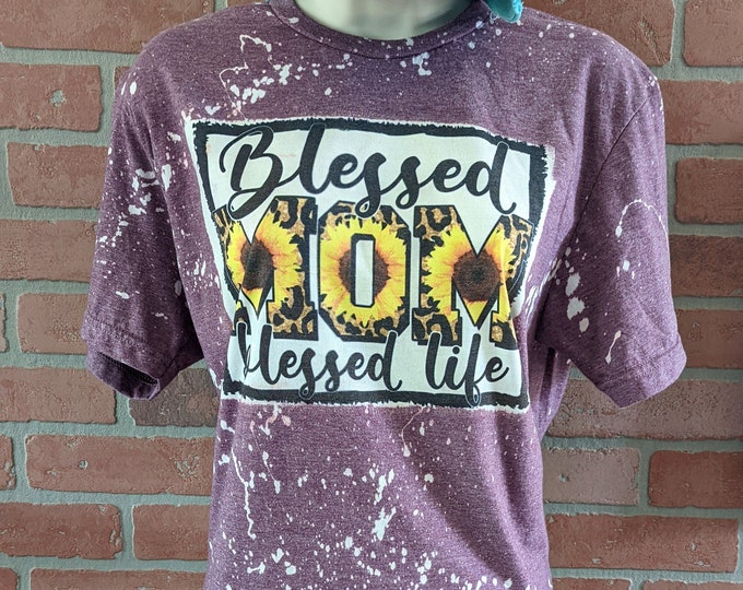 Blessed Mom Blessed Life Sunflower Bleached T-Shirt