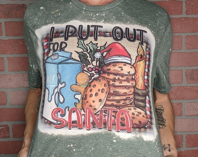 I Put Out for Santa | Milk and Cookies | T-Shirt | Christmas | Funny