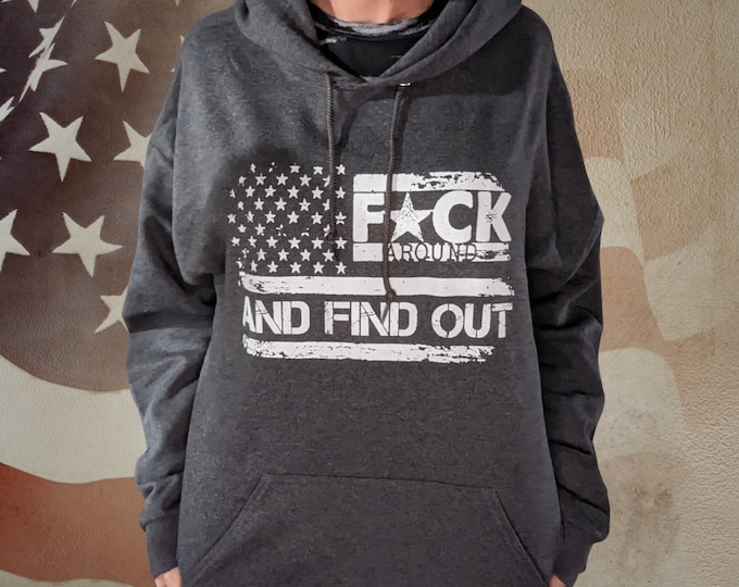 Fuck Around and Find Out Hoodie | FAFO | For him and her