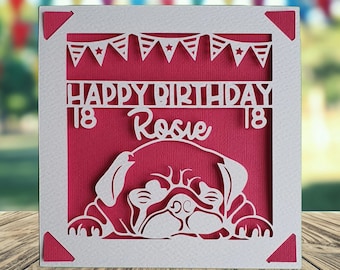 Pug Happy Birthday Personalised Papercut Card, Dog Birthday Card, Birthday Card for Dog Lover, Pet Birthday Card