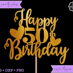 50. Cake Topper svg,Happy Birthday Cake Topper svg,50 cake topper svg,cake topper datei laser,50th birthday svg,50th birthday printable sign