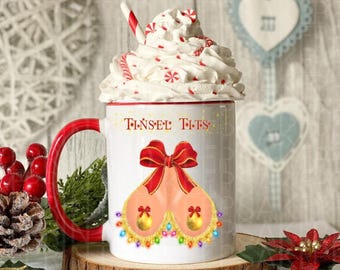 Personalized Mugs with Tinsel Tits Design, Funny Christmas Coffee Mug