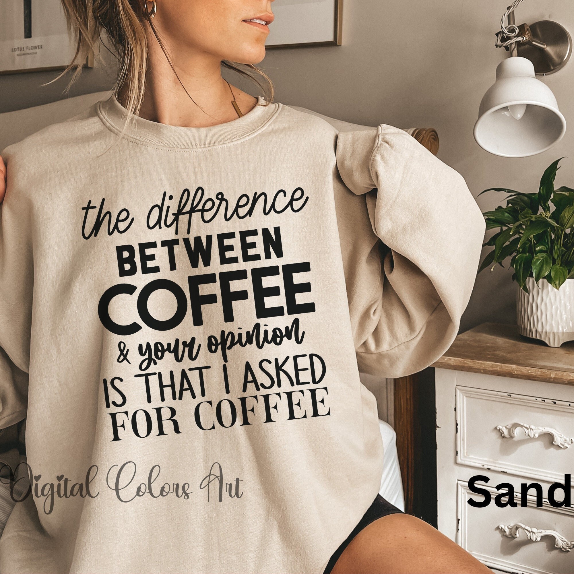 Funny Coffee Sarcastic Sweatshirt: Oversized Cotton-Blend