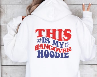 This Is My Hangover Hoodie, Funny Hoodie, Party Shirt, Morning After Armor, Day After Drape, Cute And Funny Hoodie